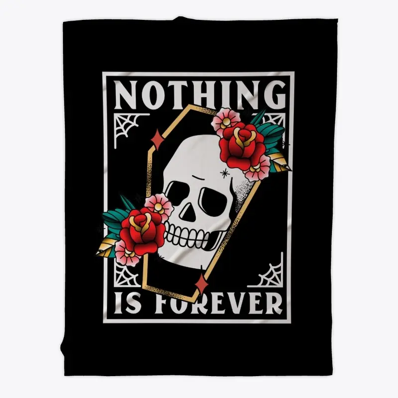 Nothing is forever