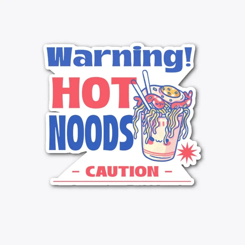 Hot Noods!